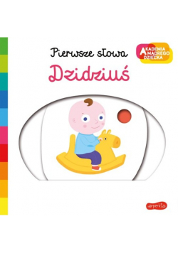 Dzidziuś Akademia mądrego dziecka Pierwsze słowa