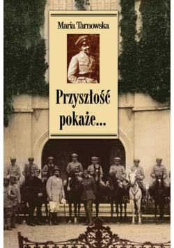 Przyszłość pokaże