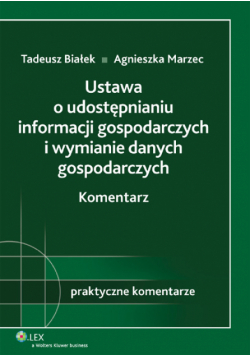 Ustawa o udostępnianiu informacji gospodarczych i wymianie danych gospodarczych Komentarz