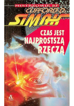 Czas jest najprostszą rzeczą