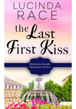 The Last First Kiss