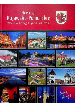 Nasze czyli kujawsko - pomorskie