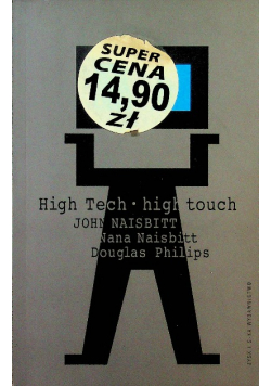 High Tech High Touch Technologia a poszukiwanie sensu