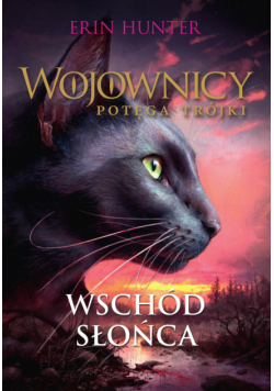 Wojownicy (Tom 18). Wschód słońca