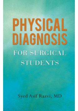 Physical Diagnosis for Surgical Students