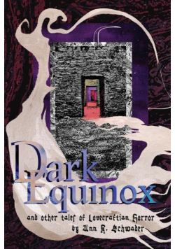 Dark Equinox and Other Tales of Lovecraftian Horror