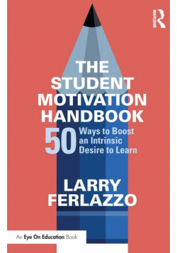 The Student Motivation Handbook