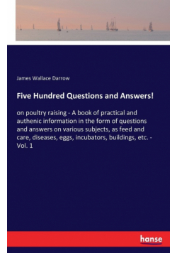 Five Hundred Questions and Answers!