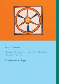 Betrachtungen zum Radbild des Bruder Klaus