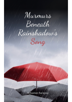 Murmurs Beneath Rainshadow's Song