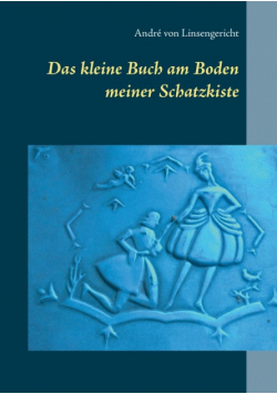 Das kleine Buch am Boden meiner Schatzkiste