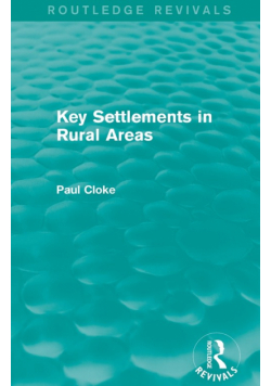 Key Settlements in Rural Areas (Routledge Revivals)