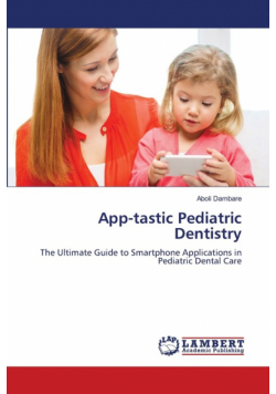 App-tastic Pediatric Dentistry