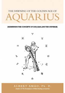 The Dawning of the Golden Age of Aquarius
