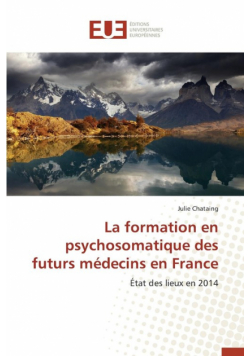 La formation en psychosomatique des futurs médecins en france