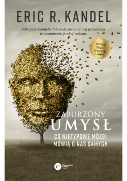 Zaburzony umysł. Co nietypowe mózgi mówią o nas samych