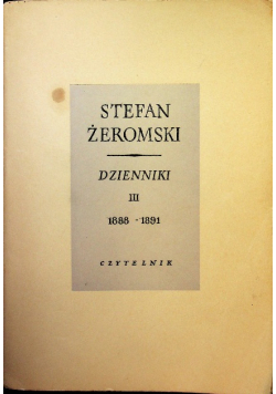 Żeromski Dzienniki Tom III 1888-1891