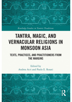 Tantra, Magic, and Vernacular Religions in Monsoon Asia