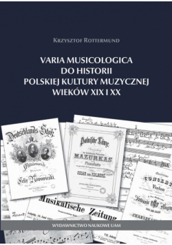 Varia Musicologica do historii polskiej kultury muzycznej