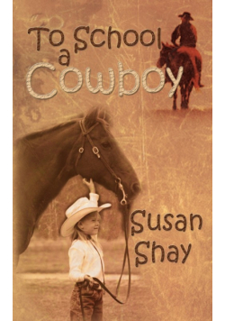 To School A Cowboy