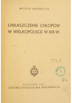 Uwłaszczenie chłopów w Wielkopolsce w XIX w.