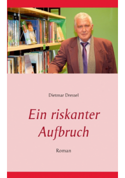 Ein riskanter Aufbruch