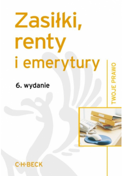 Zasiłki renty i emerytury C.H. BECK