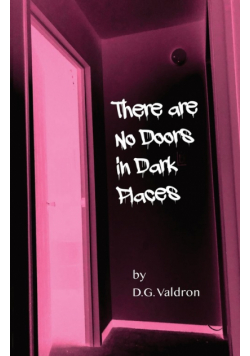 There Are No Doors in Dark Places
