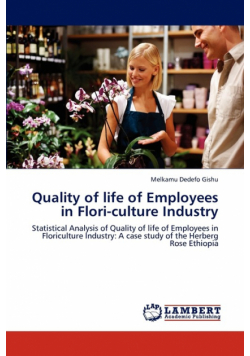 Quality of Life of Employees in Flori-Culture Industry