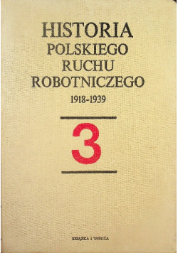 Historia Polskiego Ruchu Robotniczego 1918 1939