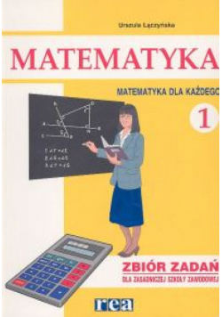 Matematyka dla każdego 1: Zbiór zadań