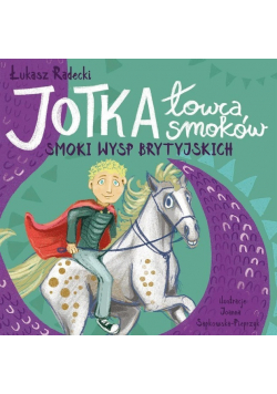 Jotka łowca smoków Smoki wysp brytyjskich