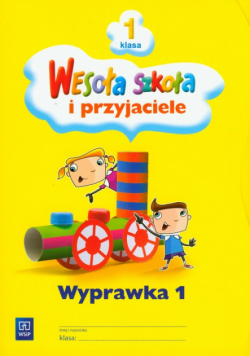 H. - Wesoła szkoła i przyjaciele 1 Wyprawka 1
