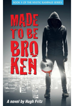 Made to Be Broken