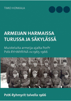 Armeijan harmaissa Turusssa ja Säkylässä
