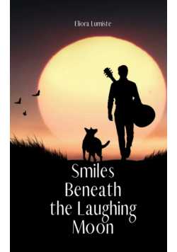 Smiles Beneath the Laughing Moon