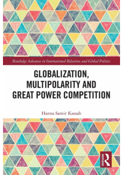Globalization, Multipolarity and Great Power Competition