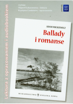 Mickiewicz Adam - Ballady i romanse: audiobook i opracowanie