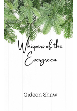 Whispers of the Evergreen