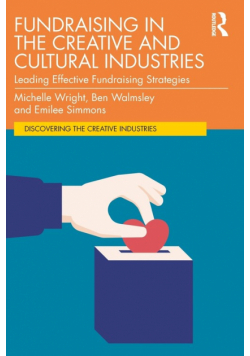 Fundraising in the Creative and Cultural Industries