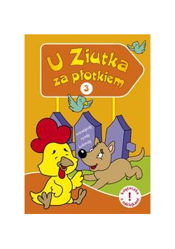 U Ziutka za płotkiem 3