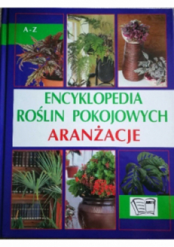 Encyklopedia roślin pokojowych Aranżacje