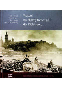 Wawel na starej fotografii do 1939 roku