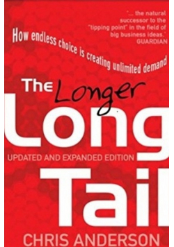 Chris Anderson The Longer Long Tail How Endless Chris Anderson