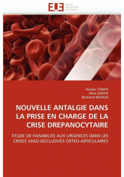 Nouvelle antalgie dans la prise en charge de la crise drepanocytaire