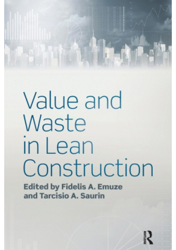 Value and Waste in Lean Construction