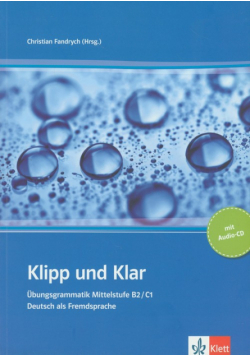 Klipp und Klar z płytą CD Ubungsgramatik Mittelstufe B2/C1