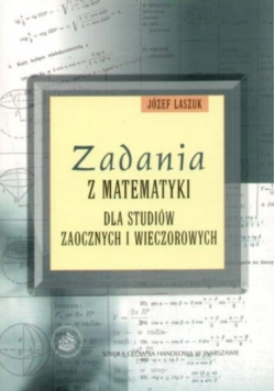 Zadania z matematyki dla studiów zaocznych i wieczorowych