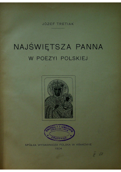 Najświętsza Panna w poezyi Polskiej 1904 r.