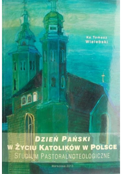 Dzień pański w życiu katolików w Polsce